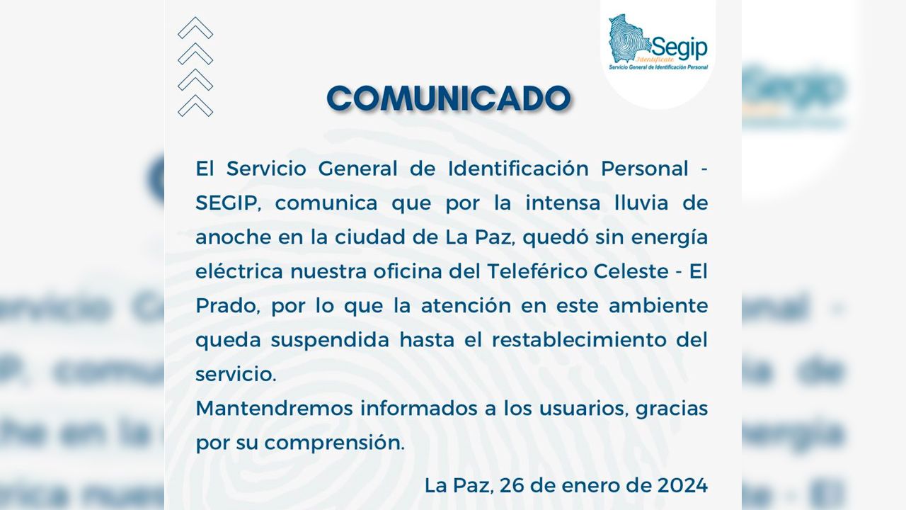 Suspensión temporal de servicios en oficina del Segip debido a corte de energía por lluvias intensas en La Paz